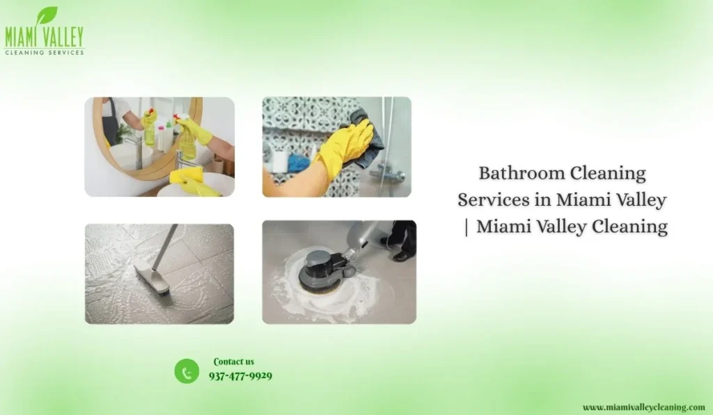 Bathroom Cleaning Services in Miami Valley | Miami Valley Cleaning