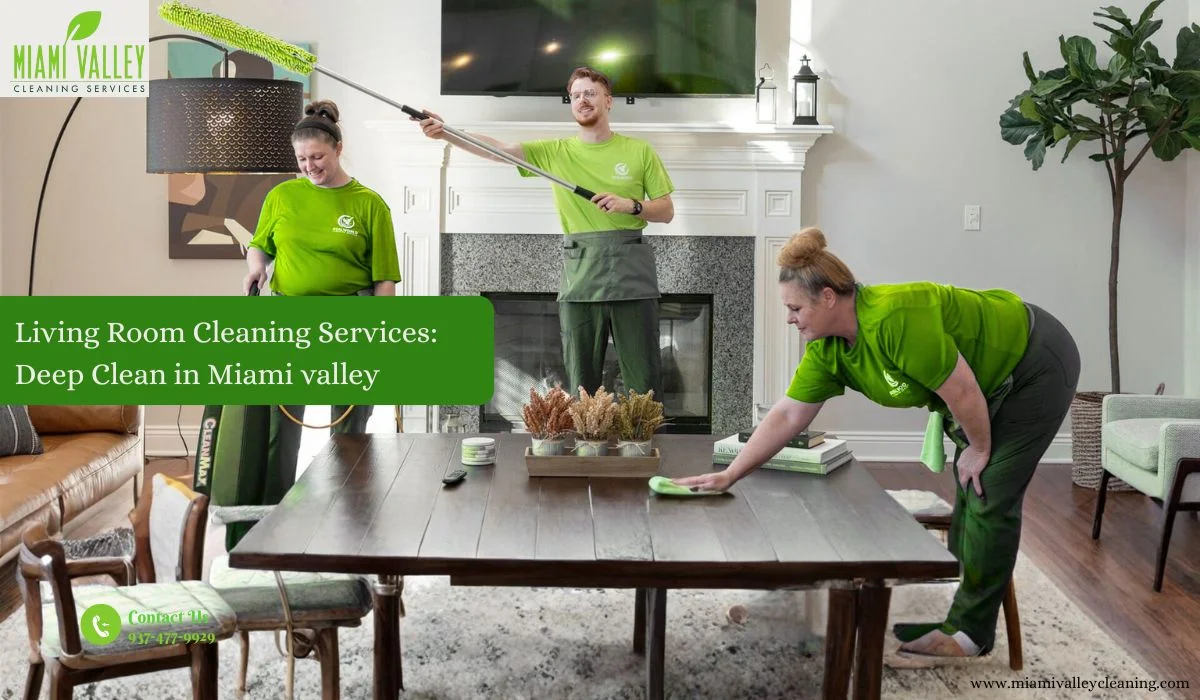 Living Room Cleaning Services: Deep Clean in Miami valley
