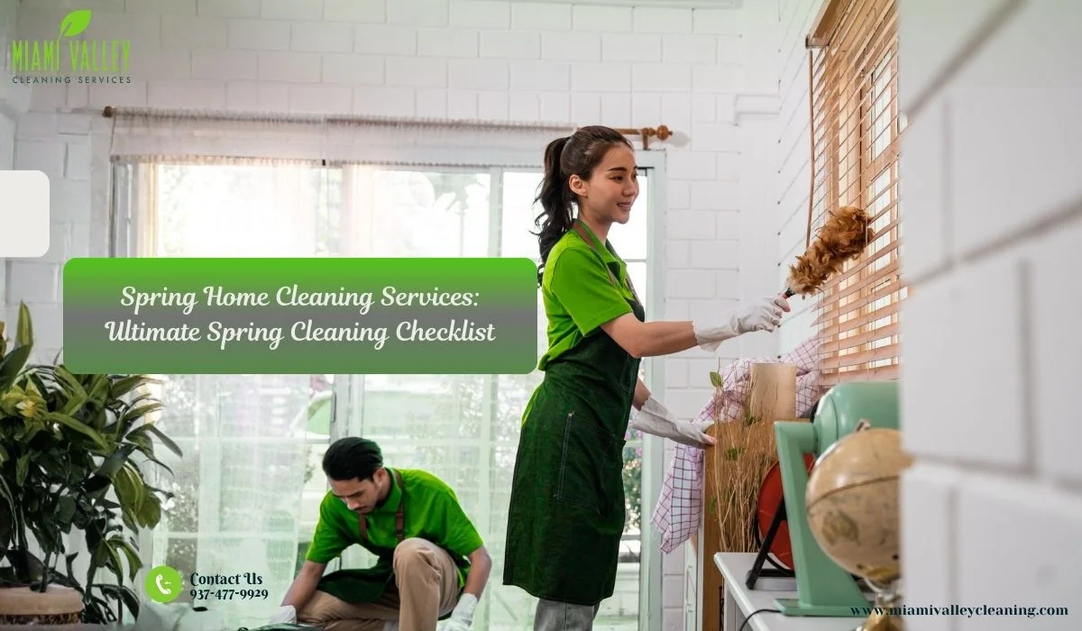 Spring Home Cleaning Services: Ultimate Spring Cleaning Checklist