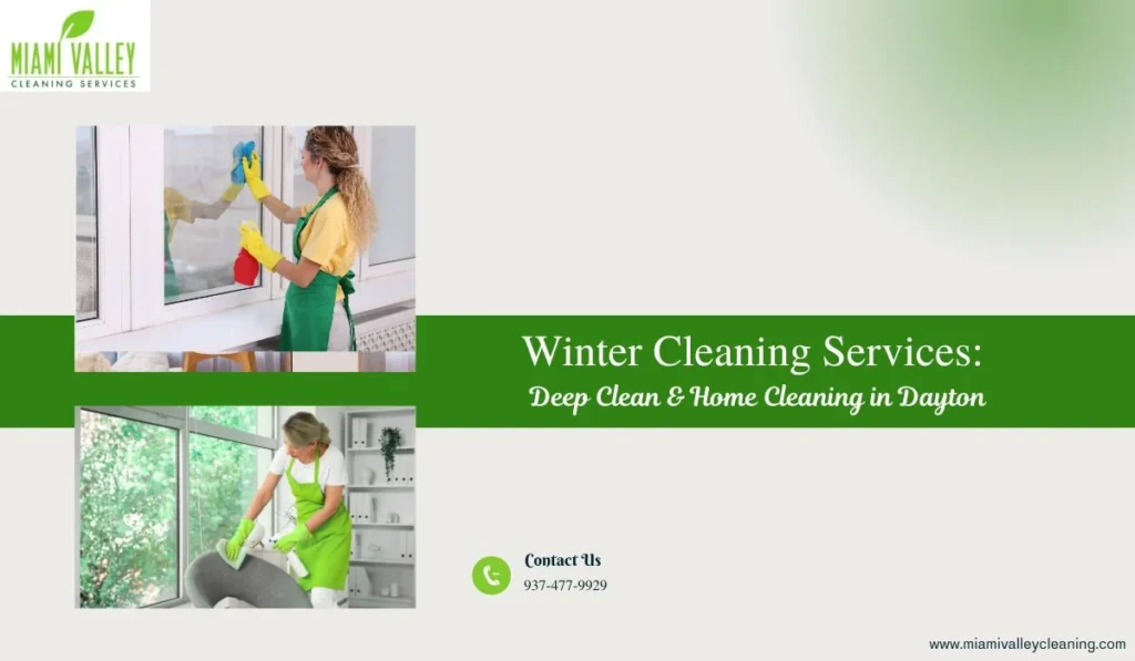 Winter Cleaning Services: Deep Clean & Home Cleaning in Dayton 1 Winter Cleaning Services: Deep Clean & Home Cleaning in Dayton
