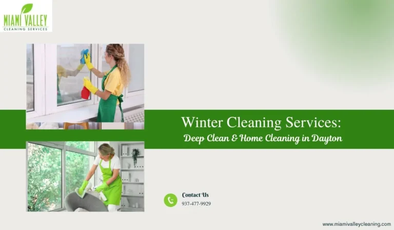 Blog 1 Winter Cleaning Services: Deep Clean & Home Cleaning in Dayton